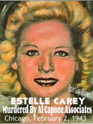 cover image of Estelle Carey Murdered by Al Capone Associates